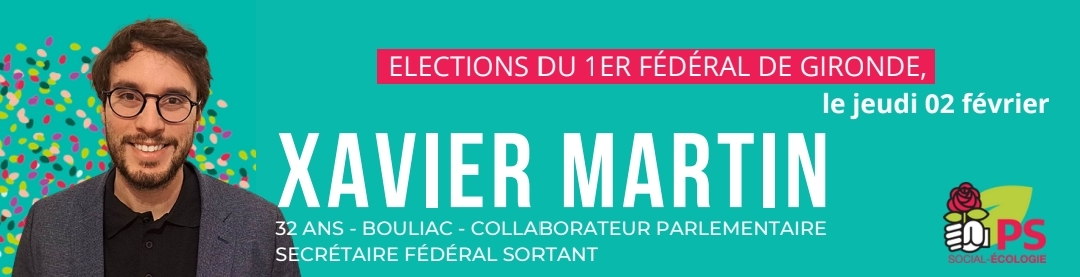 VOTE 1er FÉDÉRAL : POUR NOUS C’EST XAVIER MARTIN